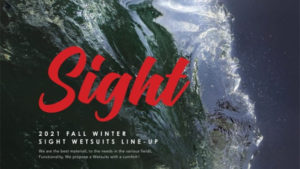 2021 FALL WINTER / SIGHT WETSUITS LINE - UP